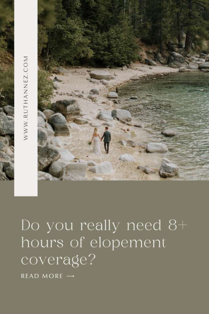 do you really need 8 hours of elopement coverage?